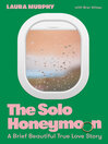 The Solo Honeymoon